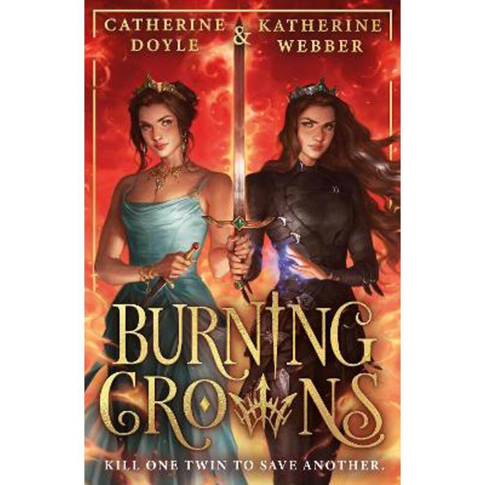 Burning Crowns (Twin Crowns, Book 3) (Paperback) - Katherine Webber